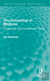 The Unmasking Of Medicine