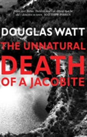 The Unnatural Death Of A Jacobite