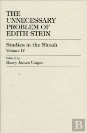 The Unnecessary Problem Of Edith Stein