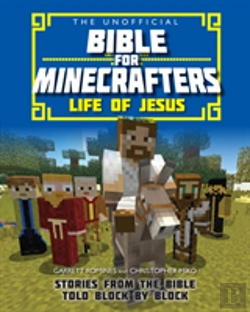 Bertrand.pt - The Unofficial Bible For Minecrafters: Life Of Jesus