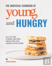 The Unofficial Cookbook Of Young And Hungry