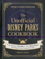 The Unofficial Disney Parks Cookbook
