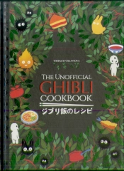 The Unofficial Ghibli Cookbook