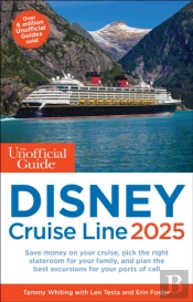 The Unofficial Guide To Disney Cruise Line 2025