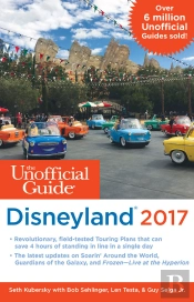 The Unofficial Guide To Disneyland 2017
