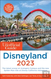 The Unofficial Guide To Disneyland 2023