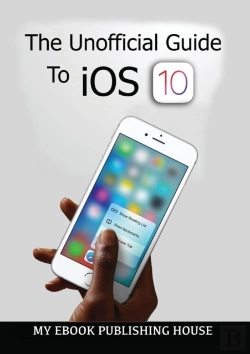 Bertrand.pt - The Unofficial Guide To Ios 10