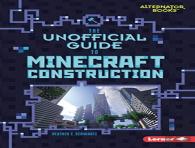 The Unofficial Guide To Minecraft Construction