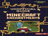 The Unofficial Guide To Minecraft Enchantments