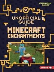 The Unofficial Guide To Minecraft Enchantments