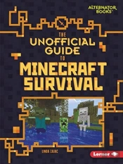 The Unofficial Guide To Minecraft Survival