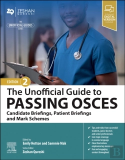 Bertrand.pt - The Unofficial Guide To Passing Osces: Candidate Briefings, Patient Briefings And Mark Schemes