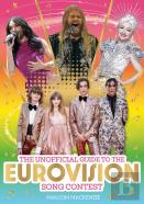 The Unofficial Guide To The Eurovision Song Contest 2024