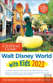 The Unofficial Guide To Walt Disney World With Kids 2023
