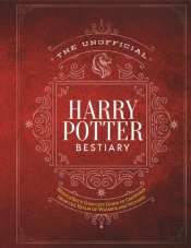 The Unofficial Harry Potter Bestiary