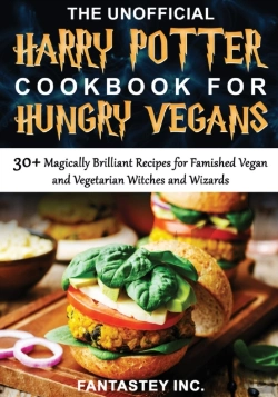 Bertrand.pt - The Unofficial Harry Potter Cookbook For Hungry Vegans