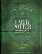 The Unofficial Harry Potter Hogwarts Handbook