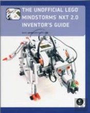 The Unofficial Lego Mindstorms Nxt 2.0 Inventor'S Guide