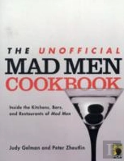 The Unofficial Mad Men Cookbook