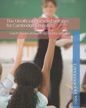 The Unofficial Practice Exercises For Cambridge English
