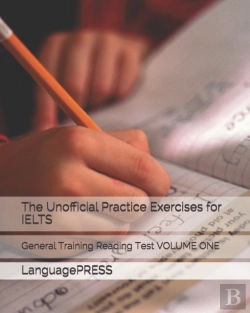 Bertrand.pt - The Unofficial Practice Exercises For Ielts: General Training Reading Test Volume One