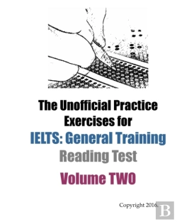 Bertrand.pt - The Unofficial Practice Exercises For Ielts: General Training Reading Test Volume Two
