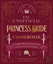 The Unofficial Princess Bride Cookbook
