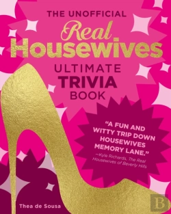 Bertrand.pt - The Unofficial Real Housewives Ultimate Trivia Book