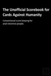 The Unofficial Scorebook For Cards Against Humanity