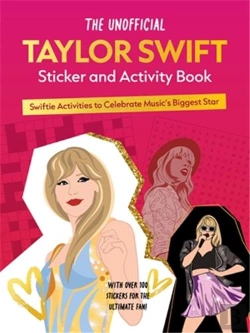 Bertrand.pt - The Unofficial Taylor Swift Sticker And Activity Book