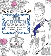 The Unofficial The Crown Coloring Book