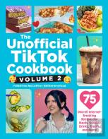 The Unofficial Tiktok Cookbook, Volume 2