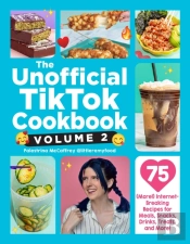 The Unofficial Tiktok Cookbook, Volume 2