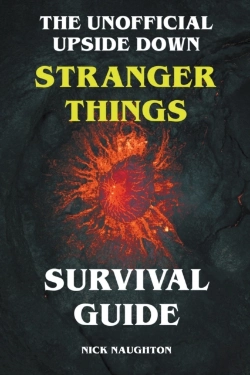 Bertrand.pt - The Unofficial Upside Down Stranger Things Survival Guide