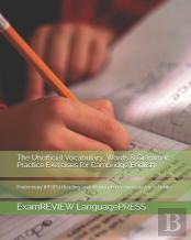 The Unofficial Vocabulary, Words & Grammar Practice Exercises For Cambridge English