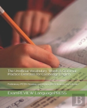 The Unofficial Vocabulary, Words & Grammar Practice Exercises For Cambridge English