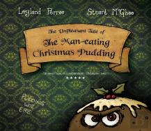 The Unpleasant Tale Of The Man-Eating Christmas Pudding