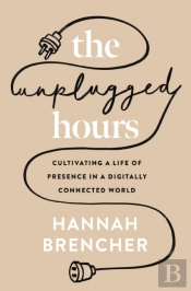 The Unplugged Hours