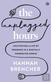 The Unplugged Hours