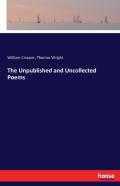 The Unpublished And Uncollected Poems