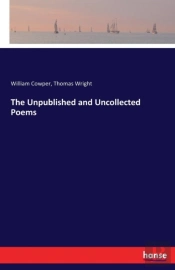The Unpublished And Uncollected Poems
