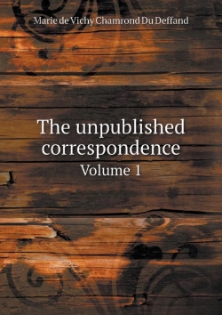Bertrand.pt - The Unpublished Correspondence Volume 1