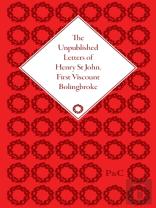The Unpublished Letters Of Henry St John, First Viscount Bolingbroke