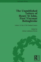 The Unpublished Letters Of Henry St John, First Viscount Bolingbroke Vol 5