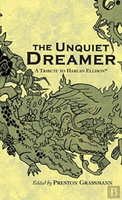 Bertrand.pt - The Unquiet Dreamer: A Tribute To Harlan Ellison
