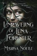 The Unraveling Of Luna Forester