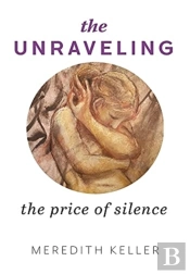 The Unraveling: The Price Of Silence