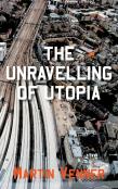 The Unravelling Of Utopia