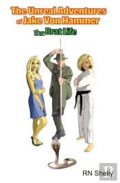The Unreal Adventures Of Jake Von Hammer - The Brat Life