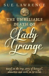 The Unreliable Death Of Lady Grange